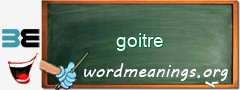 WordMeaning blackboard for goitre
